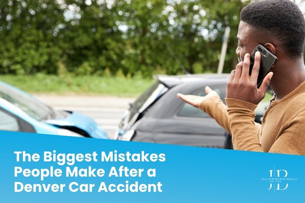 The Biggest Mistakes People Make After a Denver Car Accident