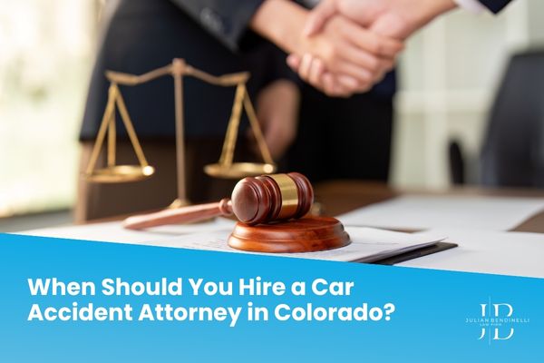 When Should You Hire a Car Accident Attorney in Colorado?