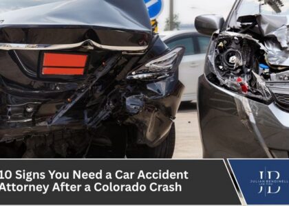 10 Signs You Need a Car Accident Attorney After a Colorado Crash
