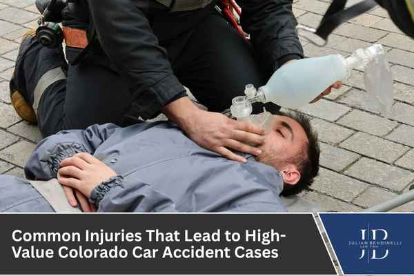 Common Injuries That Lead to High-Value Colorado Car Accident Cases