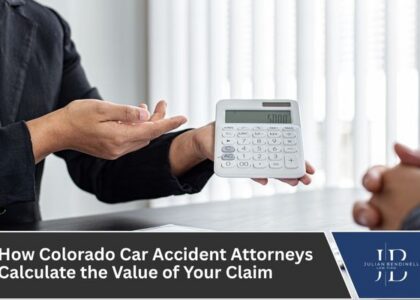 How Colorado Car Accident Attorneys Calculate the Value of Your Claim