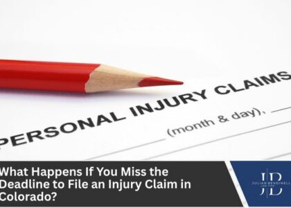 What Happens If You Miss the Deadline to File an Injury Claim in Colorado