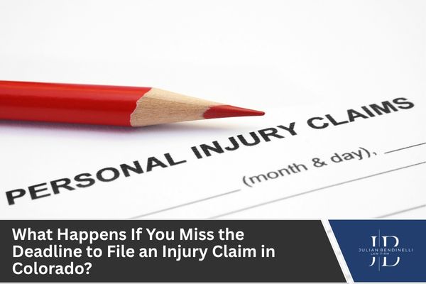 What Happens If You Miss the Deadline to File an Injury Claim in Colorado?