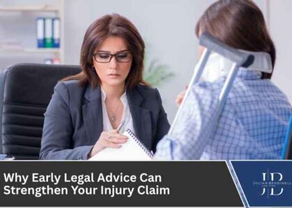 Why Early Legal Advice Can Strengthen Your Injury Claim