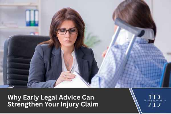 Why Early Legal Advice Can Strengthen Your Injury Claim