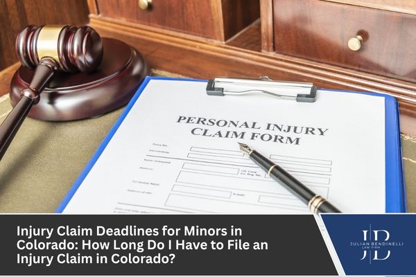 Injury Claim Deadlines for Minors in Colorado_ How Long Do I Have to File an Injury Claim in Colorado