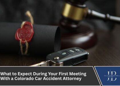 What to Expect During Your First Meeting With a Colorado Car Accident Attorney